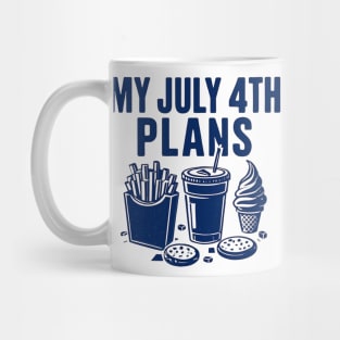 My July 4th Plans Independence Day Themed Design Mug